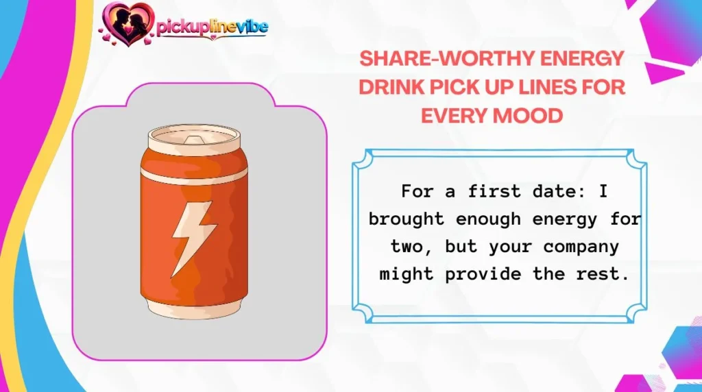 witty-energy-drink-pick-up-lines-for-social-media