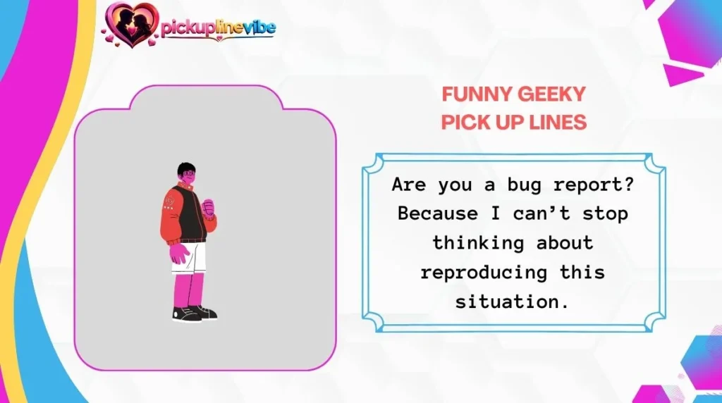 Funny Geeky Pick Up Lines