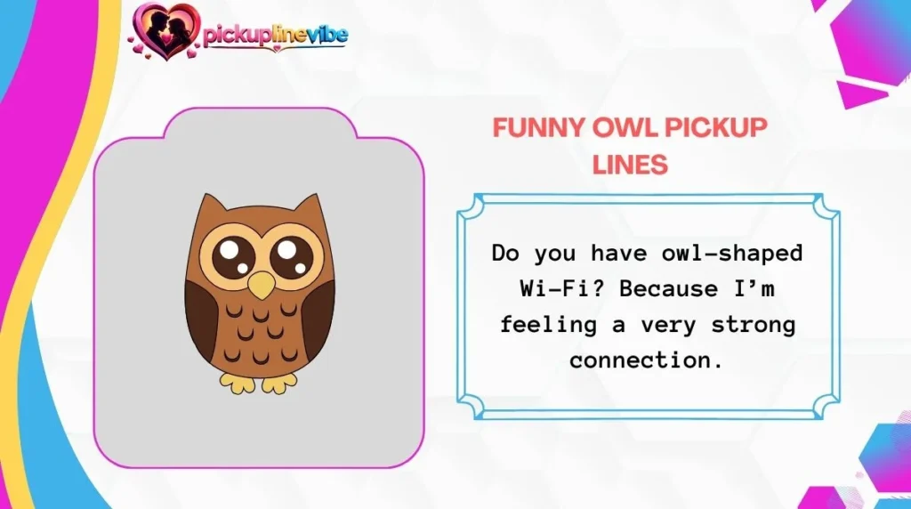 Funny Owl Pickup Lines