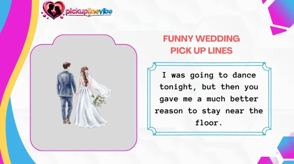 Funny Wedding Pick Up Lines