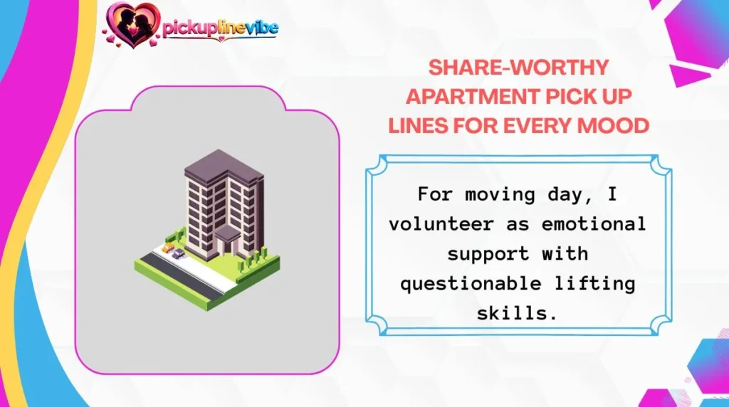 Share-Worthy Apartment Pick Up Lines for Every Mood