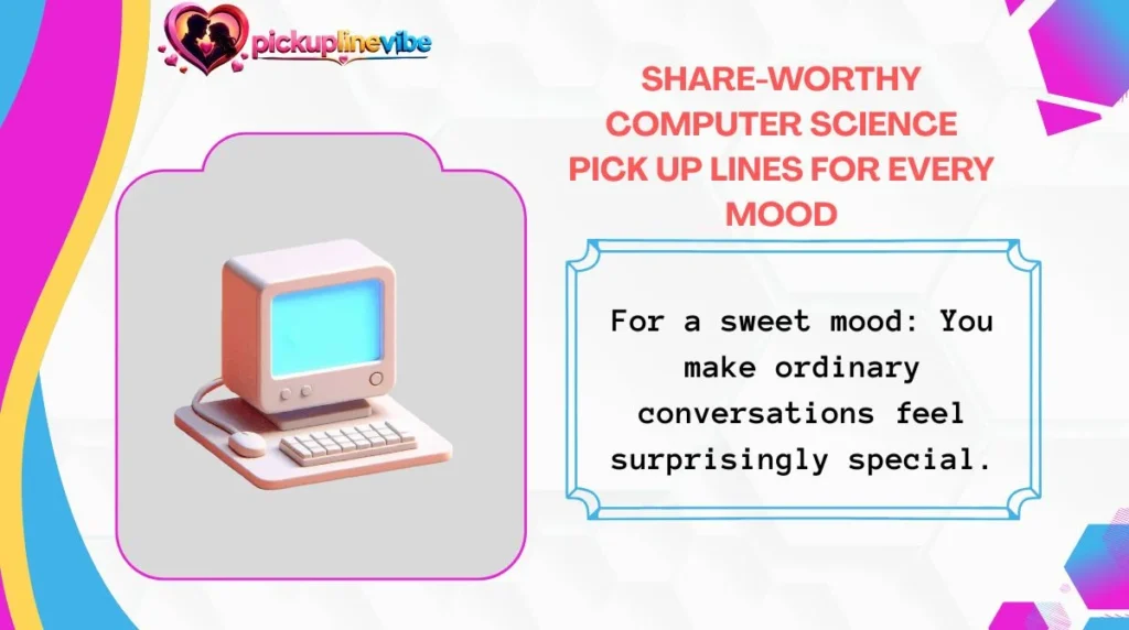 Share-Worthy Computer Science Pick Up Lines for Every Mood