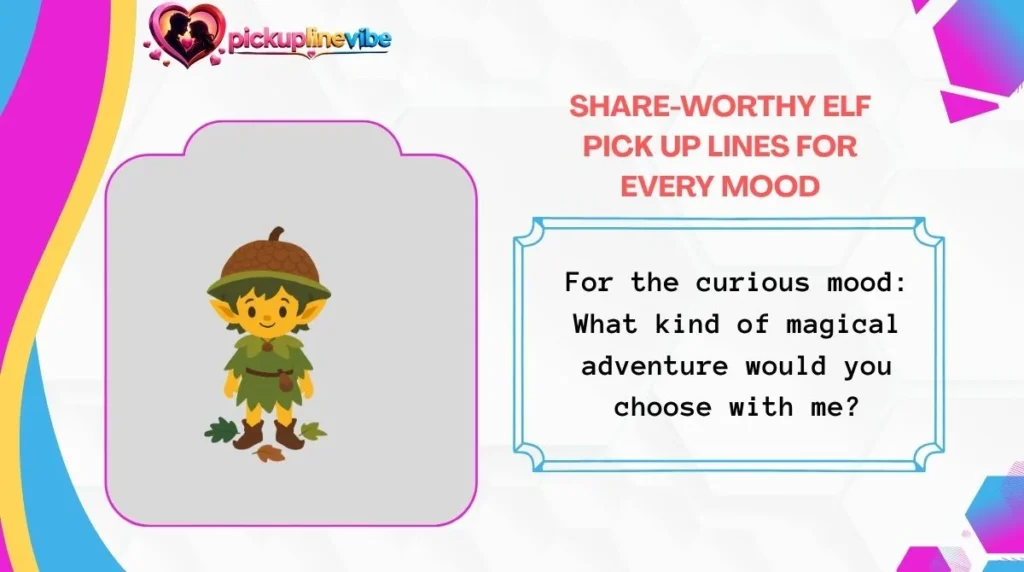 Share-Worthy Elf Pick Up Lines for Every Mood