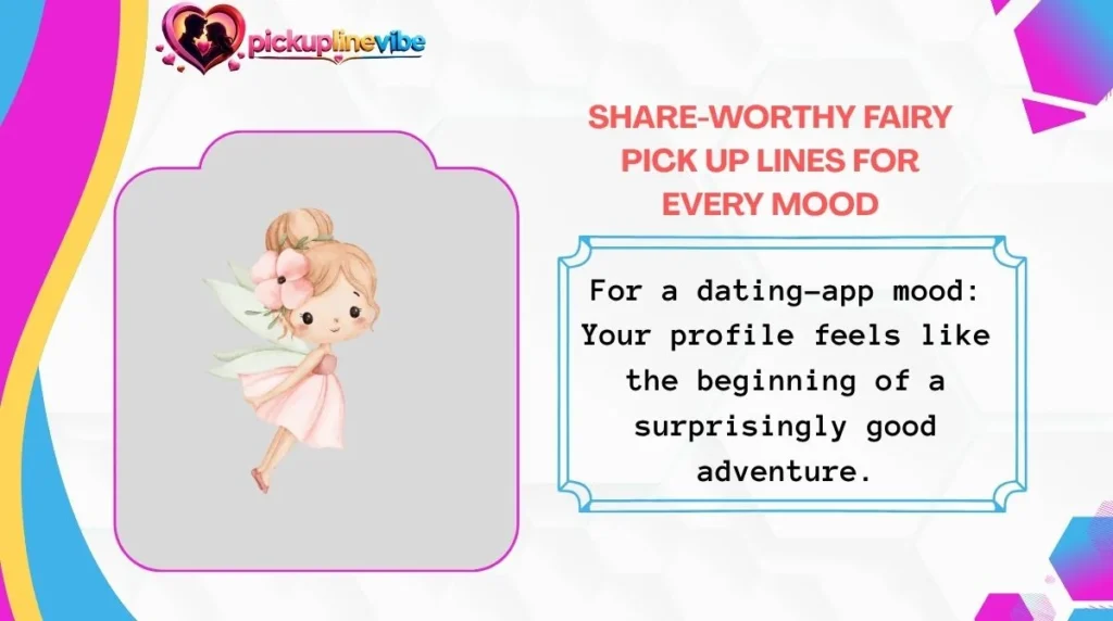 Share-Worthy Fairy Pick Up Lines for Every Mood