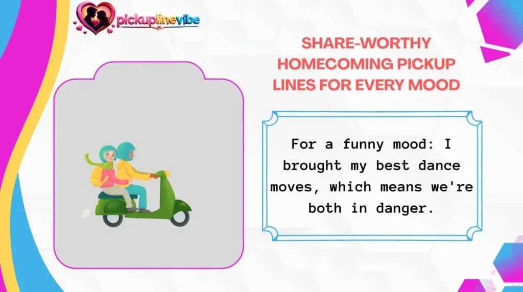 Share-Worthy Homecoming Pickup Lines for Every Mood