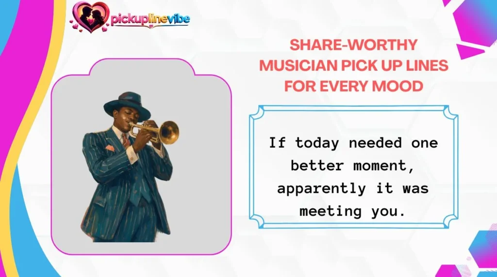 Share-Worthy Musician Pick Up Lines for Every Mood