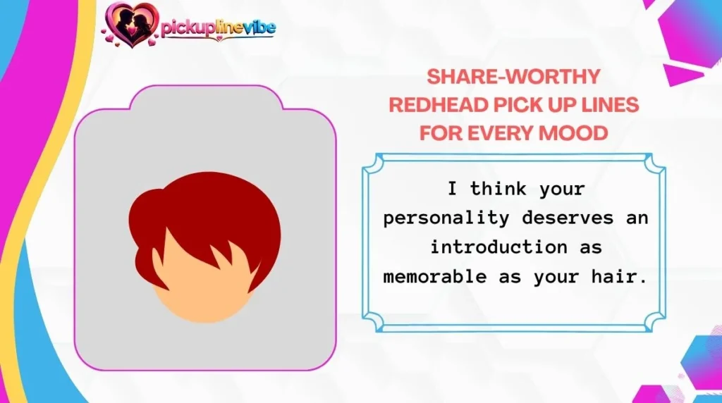 Share-Worthy Redhead Pick Up Lines for Every Mood
