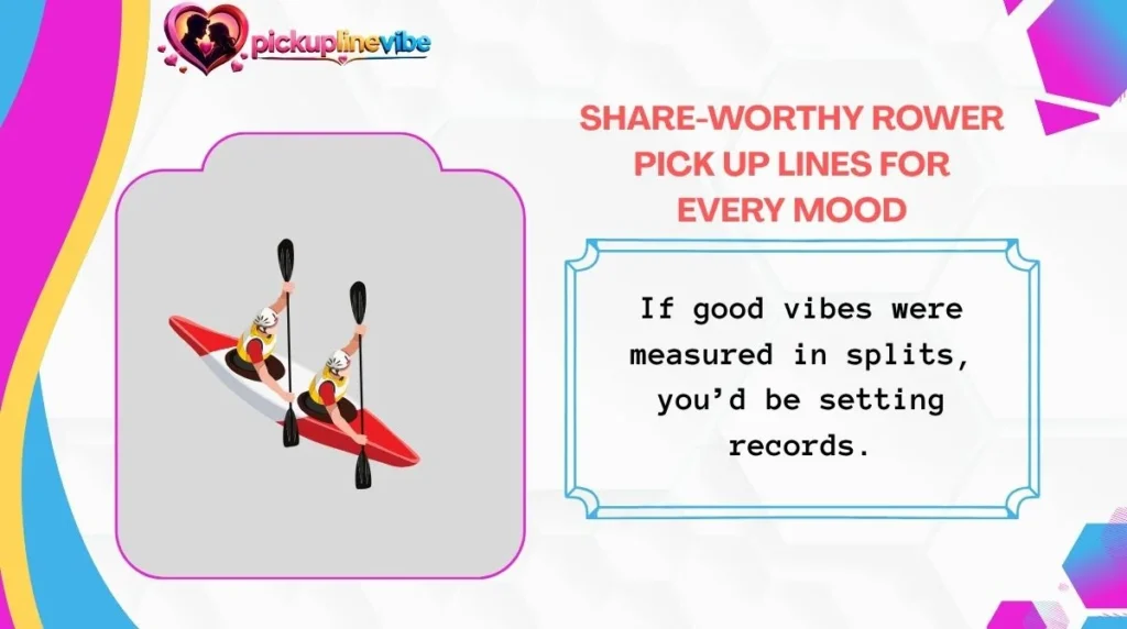 Share-Worthy Rower Pick Up Lines for Every Mood