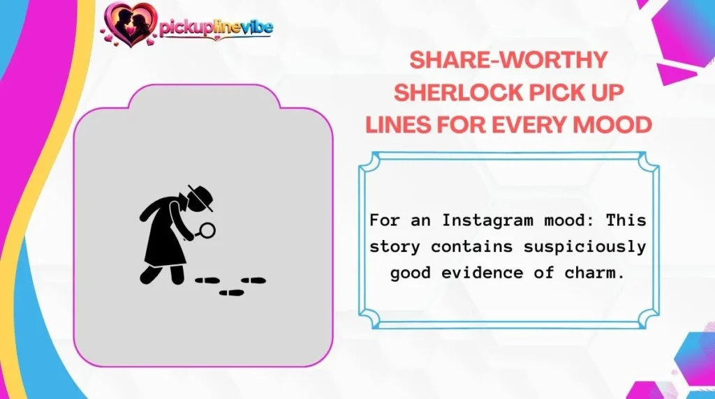 Share-Worthy Sherlock Pick Up Lines for Every Mood