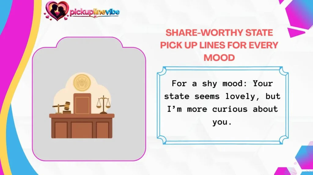 Share-Worthy State Pick Up Lines for Every Mood