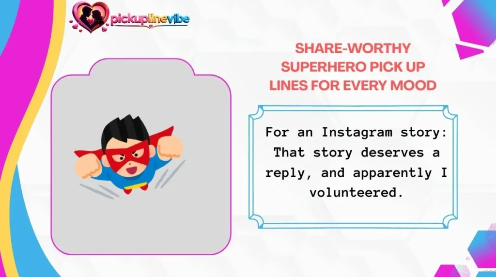 Share-Worthy Superhero Pick Up Lines for Every Mood