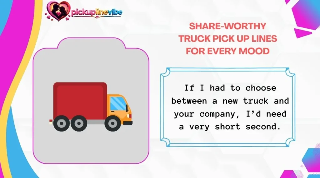 Share-Worthy Truck Pick Up Lines for Every Mood
