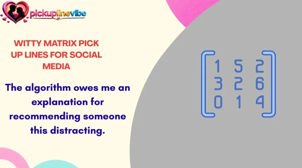 Witty Matrix Pick Up Lines for Social Media