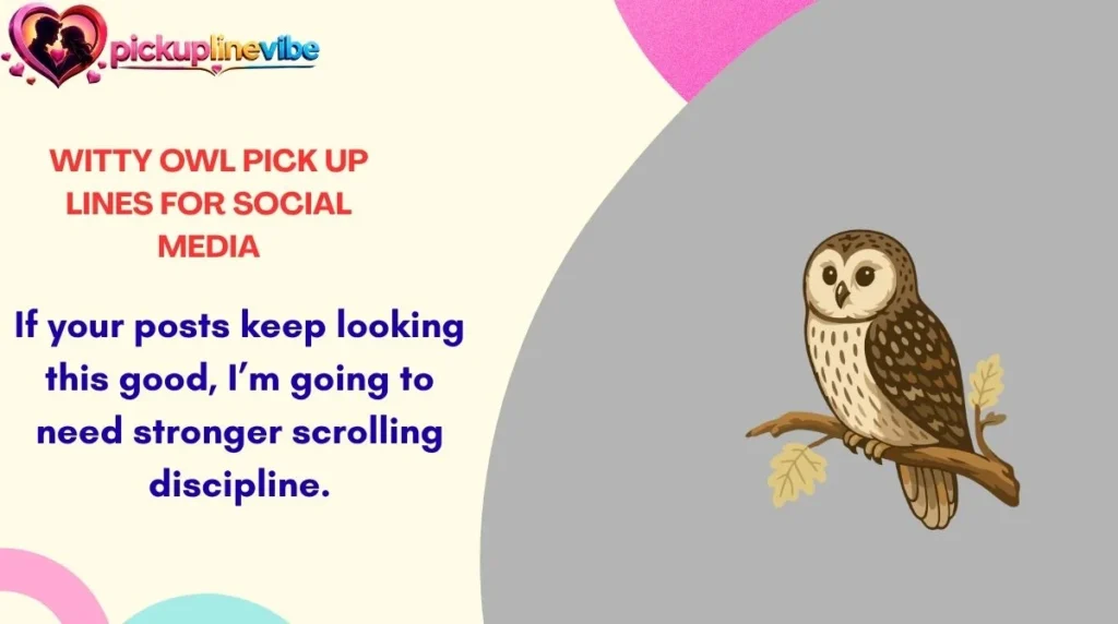 Witty Owl Pick Up Lines for Social Media