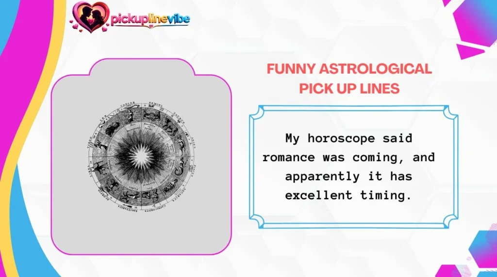 Funny Astrological Pick Up Lines