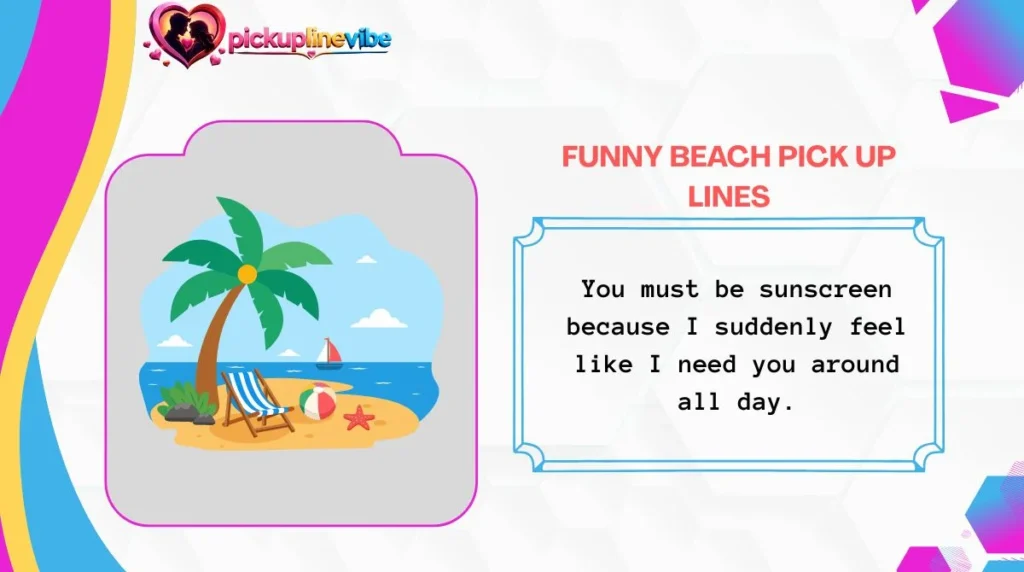 Funny Beach Pick Up Lines