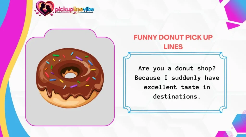 Funny Donut Pick Up Lines