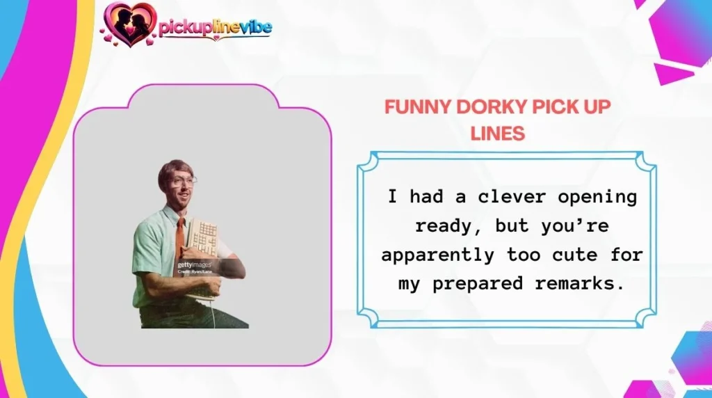 Funny Dorky Pick Up Lines