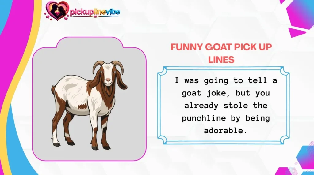 Funny Goat Pick Up Lines