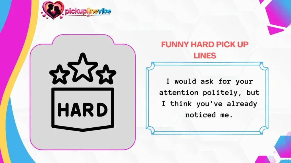 Funny Hard Pick Up Lines