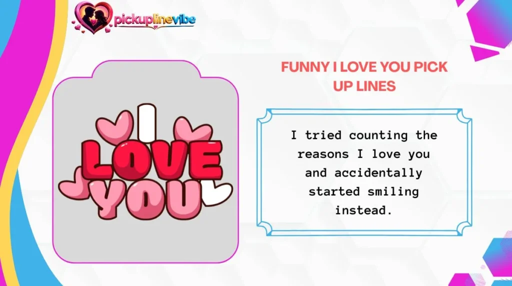 Funny I Love You Pick Up Lines