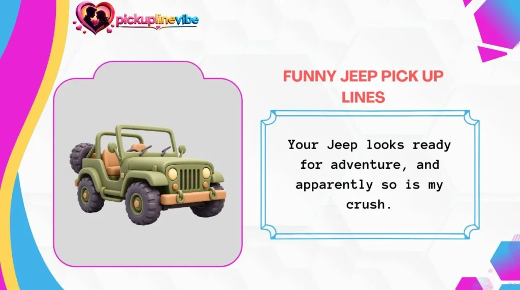 Funny Jeep Pick Up Lines