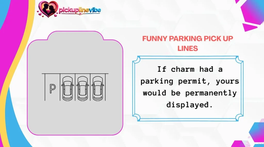 Funny Parking Pick Up Lines