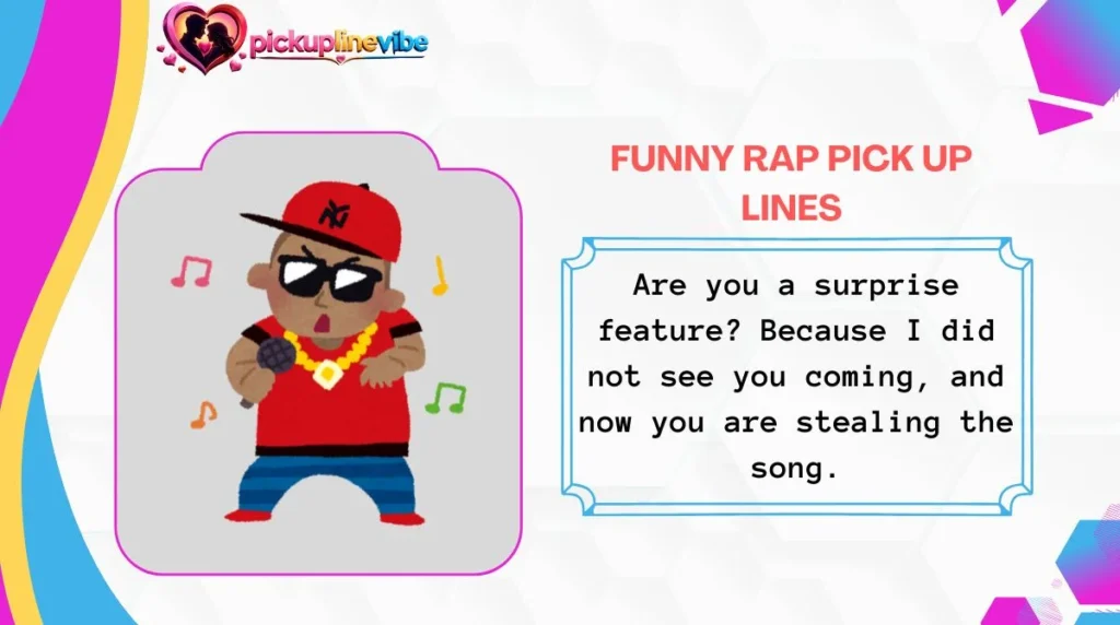 Funny Rap Pick Up Lines