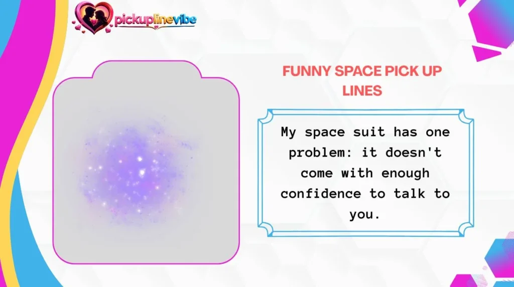 Funny Space Pick Up Lines