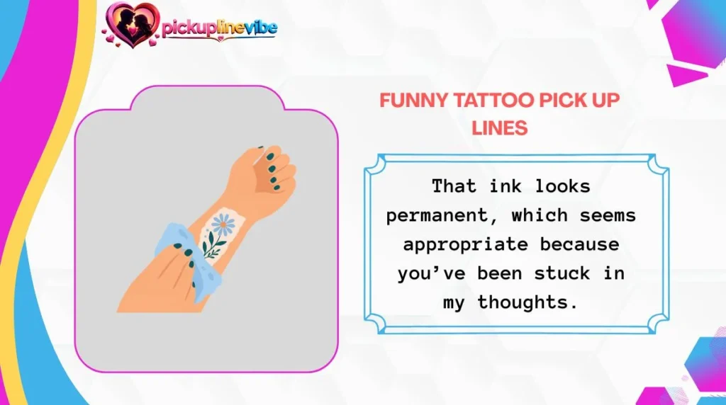 Funny Tattoo Pick Up Lines