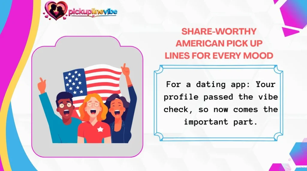 Share-Worthy American Pick Up Lines for Every Mood