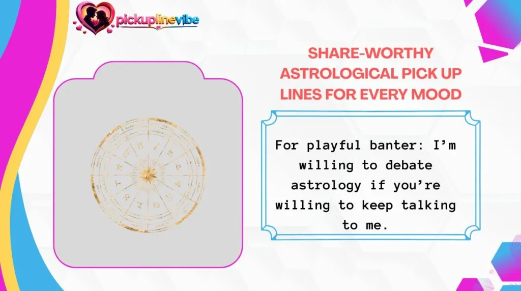 Share-Worthy Astrological Pick Up Lines for Every Mood