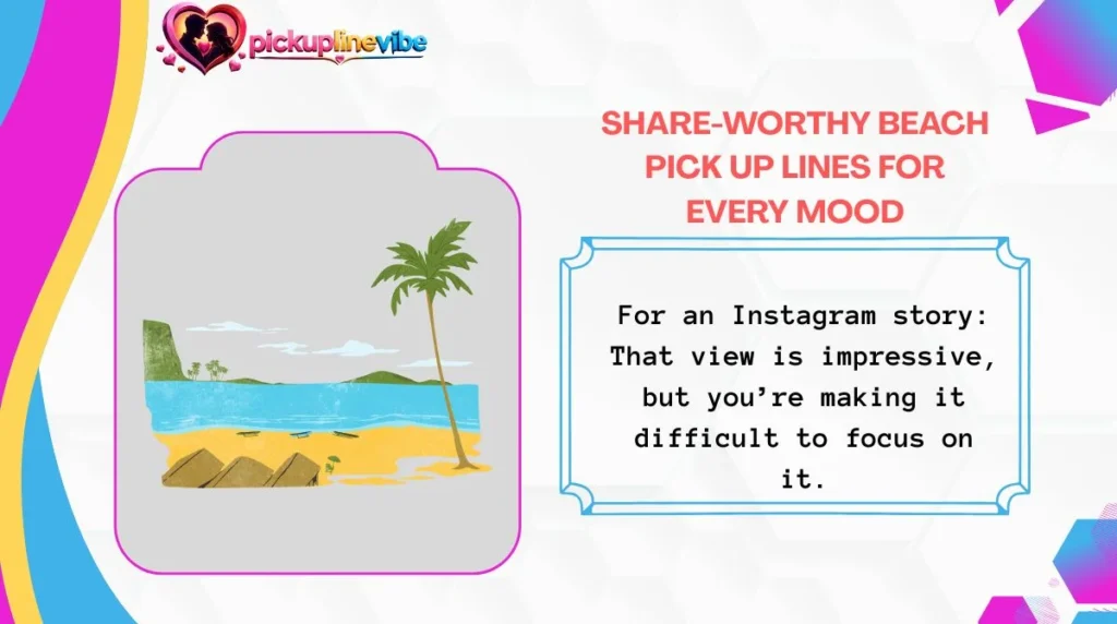 Share-Worthy Beach Pick Up Lines for Every Mood
