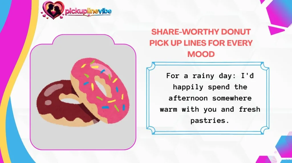 Share-Worthy Donut Pick Up Lines for Every Mood