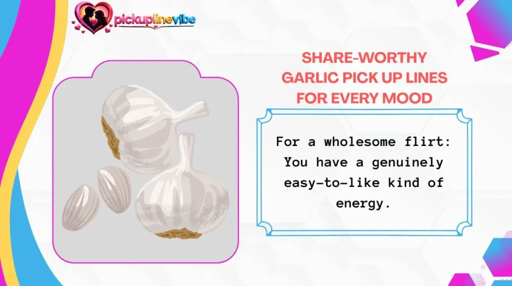 Share-Worthy Garlic Pick Up Lines for Every Mood