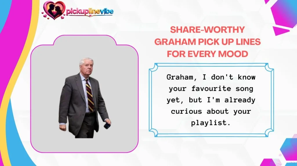 Share-Worthy Graham Pick Up Lines for Every Mood