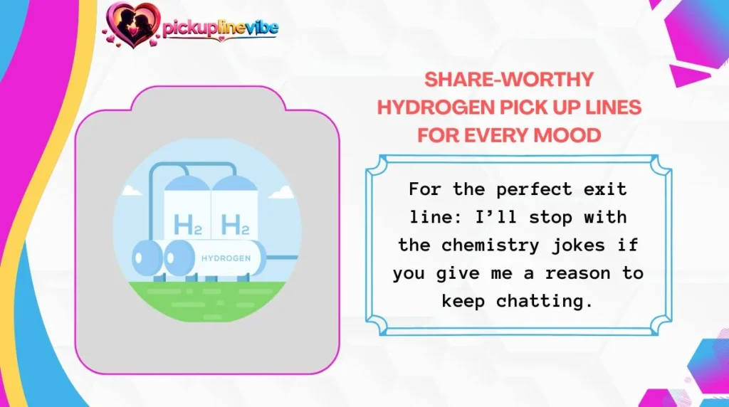 Share-Worthy Hydrogen Pick Up Lines for Every Mood