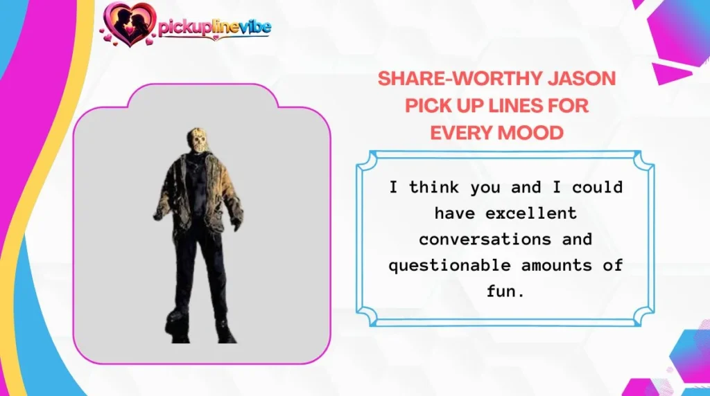 Share-Worthy Jason Pick Up Lines for Every Mood