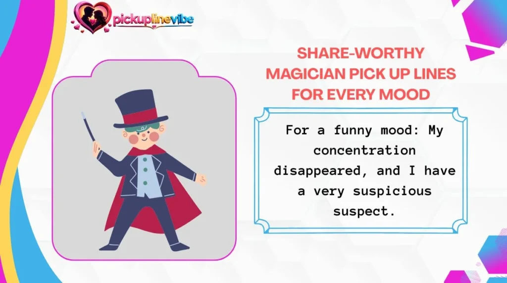 Share-Worthy Magician Pick Up Lines for Every Mood