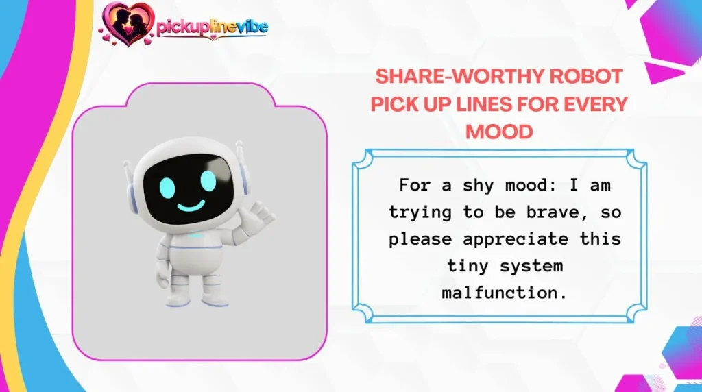 Share-Worthy Robot Pick Up Lines for Every Mood