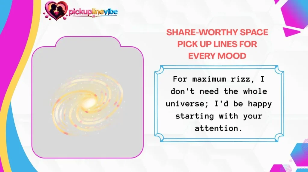 Share-Worthy Space Pick Up Lines for Every Mood