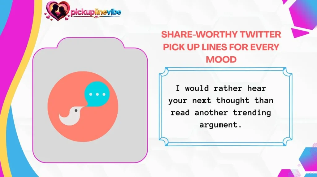 Share-Worthy Twitter Pick Up Lines for Every Mood