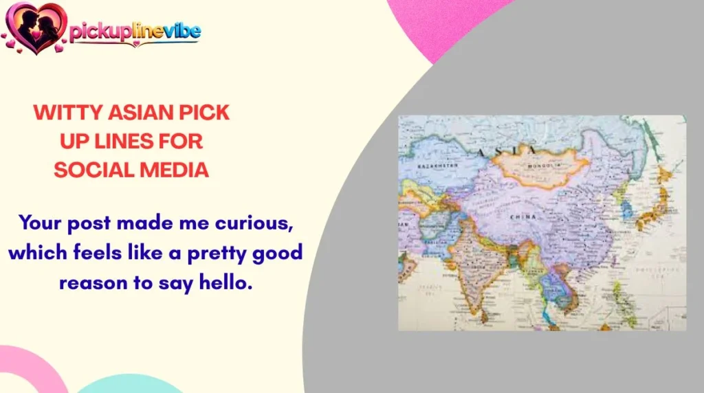 Witty Asian Pick Up Lines for Social Media