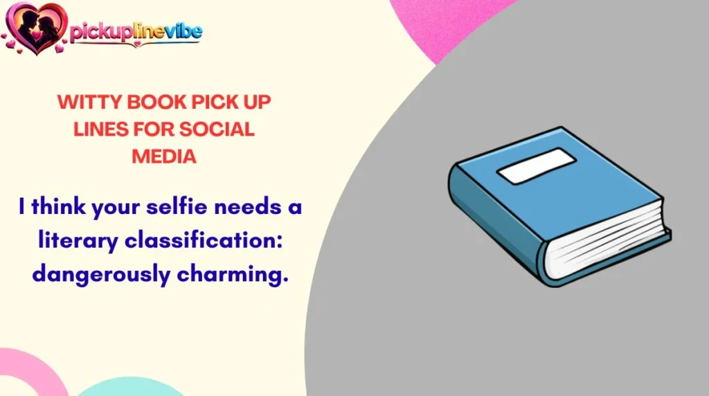Witty Book Pick Up Lines for Social Media