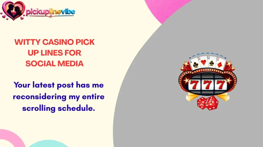 Witty Casino Pick Up Lines for Social Media