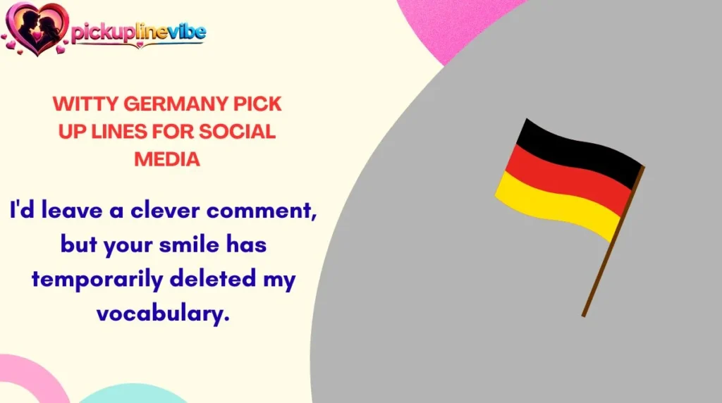 Witty Germany Pick Up Lines for Social Media