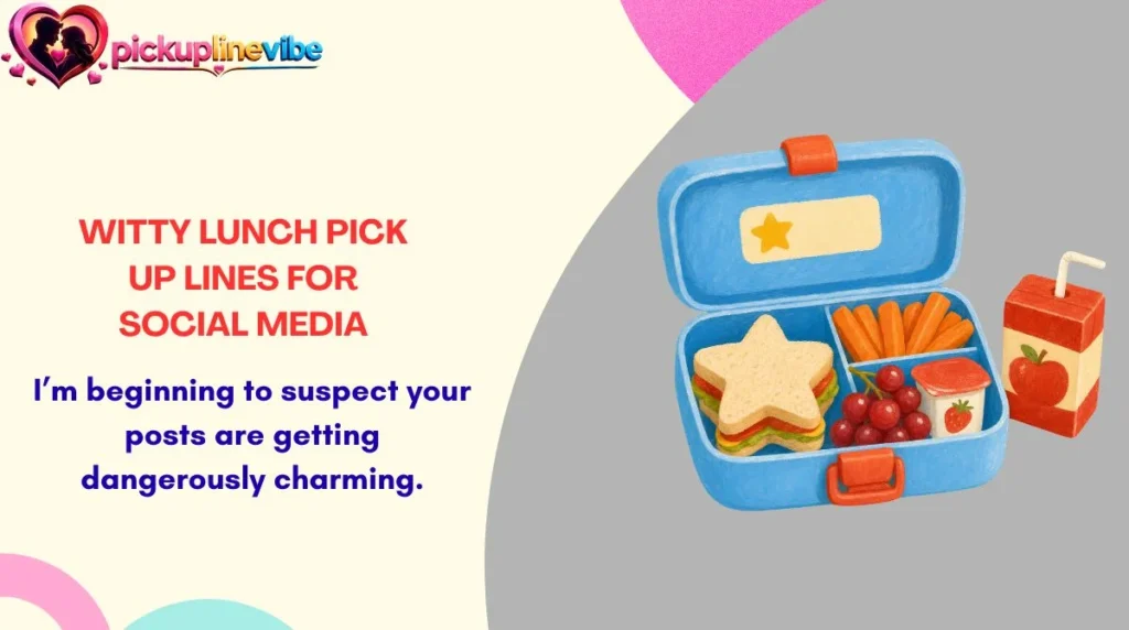 Witty Lunch Pick Up Lines for Social Media