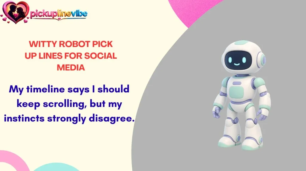 Witty Robot Pick Up Lines for Social Media