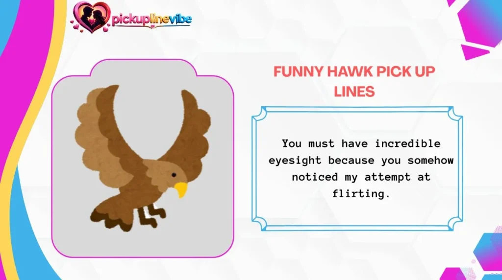 Funny Hawk Pick Up Lines