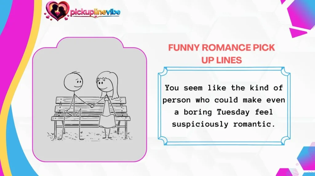 Funny Romance Pick Up Lines